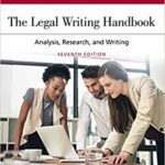 خرید و دانلود نسخه کامل کتاب The Legal Writing Handbook: Analysis, Research, and Writing (7th Edition) [2019] –  +  Pdf