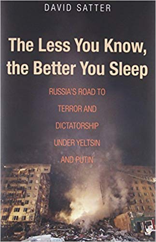خرید و دانلود نسخه کامل کتاب The Less You Know, the Better You Sleep: Russia’s Road to Terror and Dictatorship under Yeltsin and Putin_683c40d6ef3e6.jpeg خرید و دانلود نسخه کامل کتاب The Less You Know, the Better You Sleep: Russia’s Road to Terror and Dictatorship under Yeltsin and Putin