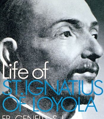 خرید و دانلود نسخه کامل کتاب The Life of St. Ignatius of Loyola –  Pdf