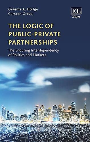 خرید و دانلود نسخه کامل کتاب The Logic of Public–Private Partnerships: The Enduring Interdependency of Politics and Markets – PDF_683b9b388c879.jpeg خرید و دانلود نسخه کامل کتاب The Logic of Public–Private Partnerships: The Enduring Interdependency of Politics and Markets – PDF