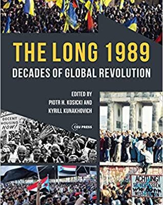 خرید و دانلود نسخه کامل کتاب The Long 1989:  Decades of Global Revolution[2019] –  PDF