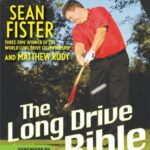 خرید و دانلود نسخه کامل کتاب The Long-Drive Bible: How You Can Hit the Ball Longer, Straighter, and More Consistently –  PDF