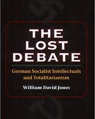 خرید و دانلود نسخه کامل کتاب The Lost Debate:  German Socialist Intellectuals and Totalitarianism