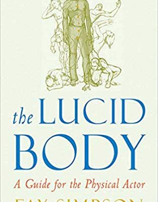 خرید و دانلود نسخه کامل کتاب The Lucid Body: A Guide for the Physical Actor