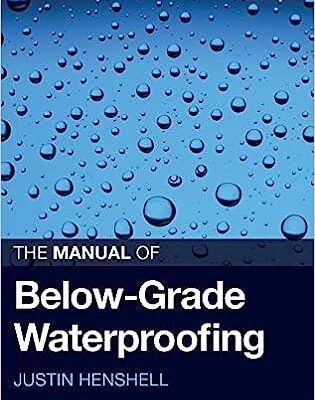 خرید و دانلود نسخه کامل کتاب The Manual of Below-Grade Waterproofing (2nd Edition) –  Pdf