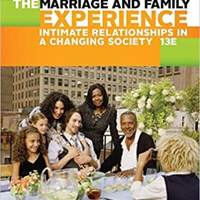 خرید و دانلود نسخه کامل کتاب The Marriage and Family Experience: Intimate Relationships in a Changing Society (13th Edition) –  Pdf