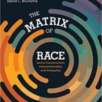 خرید و دانلود نسخه کامل کتاب The Matrix of Race: Social Construction, Intersectionality, and Inequality –  +  pdf