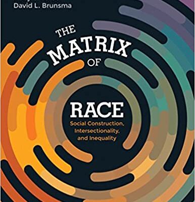 خرید و دانلود نسخه کامل کتاب The Matrix of Race: Social Construction, Intersectionality, and Inequality –  +  pdf