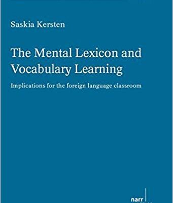 خرید و دانلود نسخه کامل کتاب The Mental Lexicon and Vocabulary Learning:  Implications for the foreign language classroom