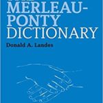 خرید و دانلود نسخه کامل کتاب The Merleau-Ponty Dictionary (Continuum Philosophy Dictionaries) [2013] –  PDF