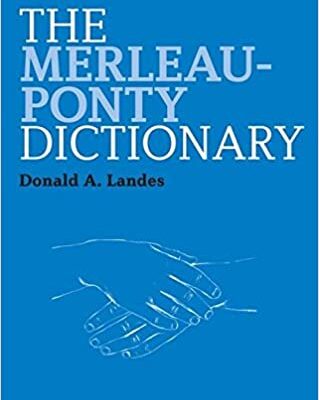خرید و دانلود نسخه کامل کتاب The Merleau-Ponty Dictionary (Continuum Philosophy Dictionaries) [2013] –  PDF