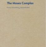 خرید و دانلود نسخه کامل کتاب The Moses Complex: Freud, Schoenberg, Straub/Huillet –  Pdf