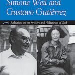 خرید و دانلود نسخه کامل کتاب The Mystical and Prophetic Thought of Simone Weil and Gustavo Gutirrez: Reflections on the Mystery and Hiddenness of God –  Pdf
