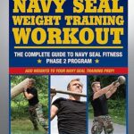 خرید و دانلود نسخه کامل کتاب The Navy SEAL Weight Training Workout: The Complete Guide to Navy SEAL Fitness – Phase 2 Program –  +  Pdf