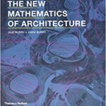 خرید و دانلود نسخه کامل کتاب The New Mathematics of Architecture – Pdf