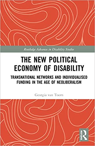 خرید و دانلود نسخه کامل کتاب The New Political Economy of Disability: Transnational Networks and Individualised Funding in the Age of Neoliberalism (Routledge Advances in Disability Studies) – PDF_683bccaedf4b8.jpeg خرید و دانلود نسخه کامل کتاب The New Political Economy of Disability: Transnational Networks and Individualised Funding in the Age of Neoliberalism (Routledge Advances in Disability Studies) – PDF