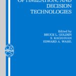 خرید و دانلود نسخه کامل کتاب The Next Wave in Computing, Optimization, and Decision Technologies (Operations Research Computer Science Interfaces Series)