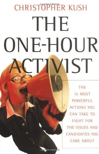 خرید و دانلود نسخه کامل کتاب The One-Hour Activist: The 15 Most Powerful Actions You Can Take to Fight for the Issues and Candidates You Care About – PDF_683e4295d35b4.jpeg خرید و دانلود نسخه کامل کتاب The One-Hour Activist: The 15 Most Powerful Actions You Can Take to Fight for the Issues and Candidates You Care About – PDF
