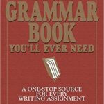 خرید و دانلود نسخه کامل کتاب The Only Grammar Book You’ll Ever Need: A One-Stop Source for Every Writing Assignment Paperback – May 1, 2003 –  +  PDF