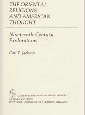 خرید و دانلود نسخه کامل کتاب The Oriental Religions and American Thought: Nineteenth-Century Explorations –  Pdf