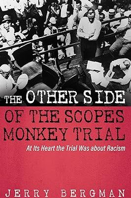 خرید و دانلود نسخه کامل کتاب The Other Side of the Scopes Monkey Trial: At Its Heart the Trial Was about Racism – + Pdf