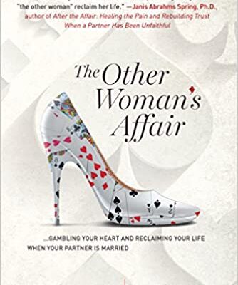 خرید و دانلود نسخه کامل کتاب The Other Woman’s Affair: Gambling Your Heart & Reclaiming Your Life When Your Partner is Married – + pdf