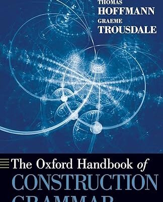 خرید و دانلود نسخه کامل کتاب The Oxford Handbook of Construction Grammar – Pdf