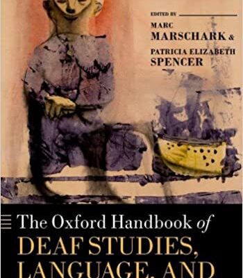 خرید و دانلود نسخه کامل کتاب The Oxford Handbook of Deaf Studies, Language, and Education, Volume 2 (2nd Edition) –  Pdf