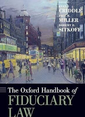 خرید و دانلود نسخه کامل کتاب The Oxford Handbook of Fiduciary Law (Oxford Handbooks) –  Pdf