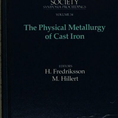 خرید و دانلود نسخه کامل کتاب The physical metallurgy of cast iron : proceedings of the Third International Symposium on the Physical Metallurgy of Cast Iron, Stockholm, Sweden – pdf