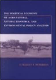 خرید و دانلود نسخه کامل کتاب The Political Economy of Agricultural, Natural Resource and Environmental Policy – Pdf