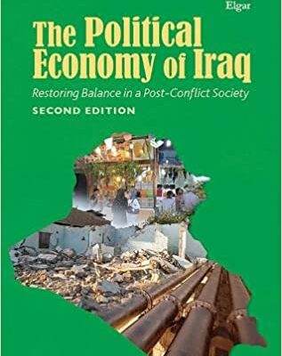 خرید و دانلود نسخه کامل کتاب The Political Economy of Iraq: Restoring Balance in a Post-Conflict Society (2nd Edition) –  Pdf