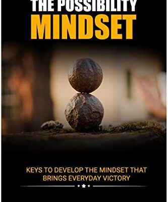 خرید و دانلود نسخه کامل کتاب The Possibility Mindset: ExtraOrdinary Keys To Develop The Mindset That Brings Everyday Christian Victory (Word Power Book 3) Kindle Edition –  +  PDF