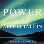 خرید و دانلود نسخه کامل کتاب The Power of Appreciation: The Key to a Vibrant Life –  +  Pdf