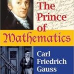 خرید و دانلود نسخه کامل کتاب The Prince of Mathematics: Carl Friedrich Gauss –  +  pdf