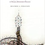 خرید و دانلود نسخه کامل کتاب The Proper Order of Things: Language, Power, and Law in Ottoman Administrative Discourses [2018] –  PDF