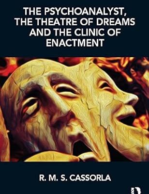 خرید و دانلود نسخه کامل کتاب The Psychoanalyst, the Theatre of Dreams and the Clinic of Enactment – PDF