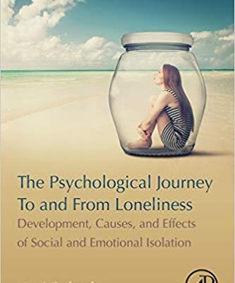 خرید و دانلود نسخه کامل کتاب The Psychological Journey To and From Loneliness: Development, Causes, and Effects of Social and Emotional Isolation