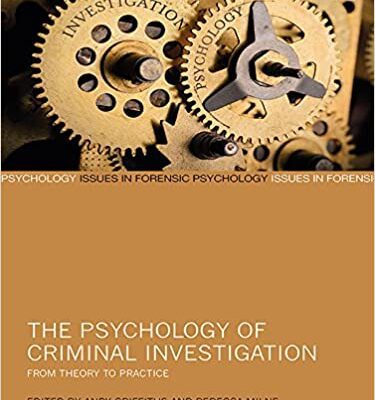 خرید و دانلود نسخه کامل کتاب The Psychology of Criminal Investigation: From Theory to Practice –  + Convereted Pdf
