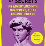 خرید و دانلود نسخه کامل کتاب The Psychology of Secrets: My Adventures with Murderers, Cults and Influencers –  +  PDF
