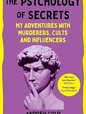 خرید و دانلود نسخه کامل کتاب The Psychology of Secrets: My Adventures with Murderers, Cults and Influencers –  +  PDF