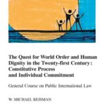خرید و دانلود نسخه کامل کتاب The Quest for World Order and Human Dignity in the Twenty-first Century Constitutive Process and Individual Commitment –  Pdf