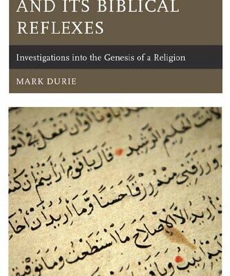 خرید و دانلود نسخه کامل کتاب The Qur’an and Its Biblical Reflexes: Investigations Into the Genesis of a Religion –  Pdf