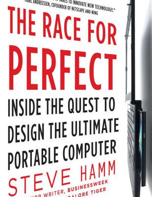 خرید و دانلود نسخه کامل کتاب The Race for Perfect:  Inside the Quest to Design the Ultimate Portable Computer