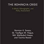 خرید و دانلود نسخه کامل کتاب The Rohingya Crisis: A Moral, Ethnographic, and Policy Assessment  –  PDF
