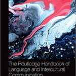 خرید و دانلود نسخه کامل کتاب The Routledge Handbook of Language and Intercultural Communication (Routledge Handbooks in Applied Linguistics) (2nd Edition) [2023] –  PDF