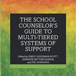 خرید و دانلود نسخه کامل کتاب The School Counselor’s Guide to Multi-Tiered Systems of Support –  PDF
