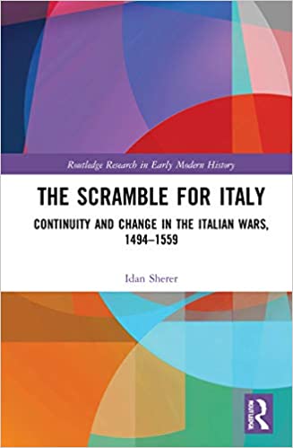 خرید و دانلود نسخه کامل کتاب The Scramble for Italy: Continuity and Change in the Italian Wars, 1494-1559 – PDF_683bcc904cfbf.jpeg خرید و دانلود نسخه کامل کتاب The Scramble for Italy: Continuity and Change in the Italian Wars, 1494-1559 – PDF