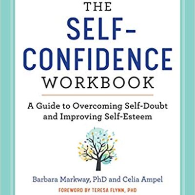 خرید و دانلود نسخه کامل کتاب The Self Confidence Workbook A Guide to Overcoming Self-Doubt and Improving Self-Esteem – Pdf
