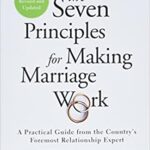 خرید و دانلود نسخه کامل کتاب The Seven Principles for Making Marriage Work: A Practical Guide from the Country’s Foremost Relationship Expert –  +  Pdf